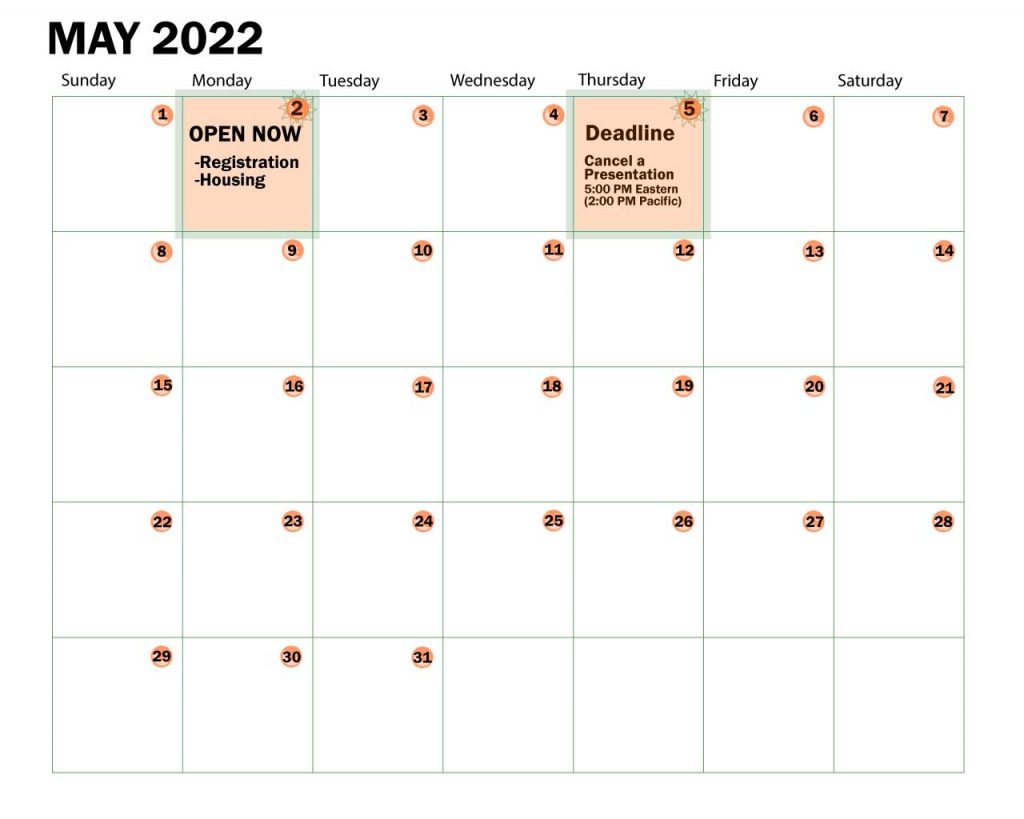 Registration and Housing open. A Calendar shows Monday May 2nd 2022 as the day registration and housing opens.