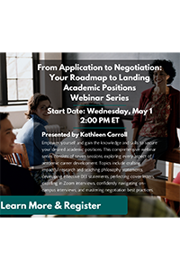 Thumbnail image promoting a webinar: "From Application to Negotiation: Your Roadmap to Landing Academic Positions"